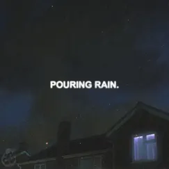 Pouring Rain Song Lyrics