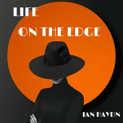 Life On the Edge by Ian Haydn album reviews, ratings, credits