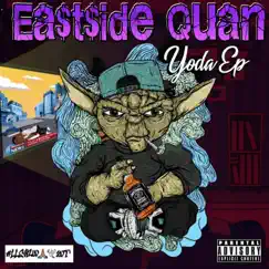 Yoda EP by Ea$t$ide Quan album reviews, ratings, credits