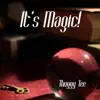 It's Magic! - Single album lyrics, reviews, download