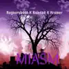 Miasm (feat. Ragnarok666 & Kramer) - Single album lyrics, reviews, download