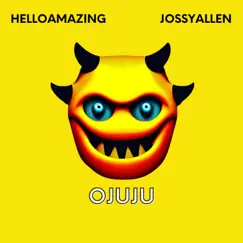 Ojuju (feat. JossyAllen) - Single by HelloAMAZING album reviews, ratings, credits