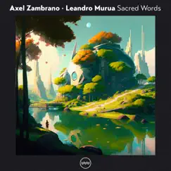 Sacred Words - Single by Axel Zambrano & Leandro Murua album reviews, ratings, credits