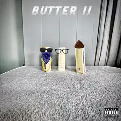 Butter II (feat. Lil Mosquito Disease & Lil Diaper Shit) - Single by Lil hershey squirt album reviews, ratings, credits
