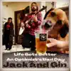 Life Gets Better (An Optimist's Bad Day) - Single album lyrics, reviews, download