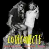 Lo Deconecte - Single album lyrics, reviews, download