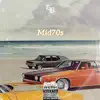 Mid70s (feat. AKEDEMIK) - Single album lyrics, reviews, download