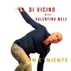 Non è niente (feat. Valentina Mele) - Single album lyrics, reviews, download