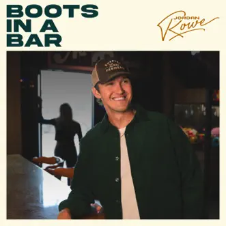 Boots in a Bar - Single by Jordan Rowe album download