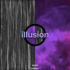 Illusion (feat. EVGENC4) - Single by Krisen album reviews, ratings, credits