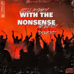 WIT the NONSENSE (feat. Newest Truest) Song Lyrics