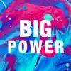 Big Power album lyrics, reviews, download