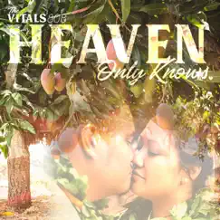 Heaven Only Knows - Single by The Vitals 808 album reviews, ratings, credits