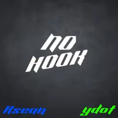 No Hook (feat. Ksean) - Single by Ydotmusic__ album reviews, ratings, credits