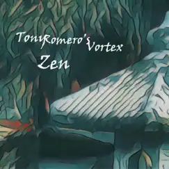 Zen by Tony Romero's Vortex album reviews, ratings, credits