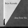 Away From You - Single album lyrics, reviews, download