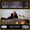 Lindberg: Trombone Concerto I, II & III album lyrics, reviews, download