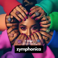 Ariana Grande Goes Classical (A Symphony Tribute) - Single by Zymphonica album reviews, ratings, credits