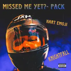 Missed Me Yet?- Pack - Single by BridgE album reviews, ratings, credits