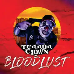 Bloodlust - Single by TerrorClown album reviews, ratings, credits
