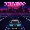 Deliviroo - Single album lyrics, reviews, download
