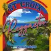 St. Croix Style Reggaeton - Single album lyrics, reviews, download