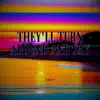 They'll Turn Around and Say - Single album lyrics, reviews, download