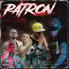 Patrón (Remix 2) [Remix 2] - Single album lyrics, reviews, download