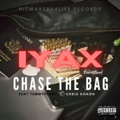 Chase the Bag (feat. Iyax, Temmy Flames & Chris KoKoh) Song Lyrics