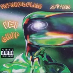 Psychedelics - Single by Vei Chapo album reviews, ratings, credits