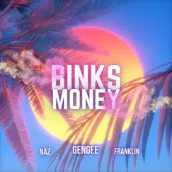 Binks Money (feat. Franklin & Naz) - Single by GengEe album reviews, ratings, credits