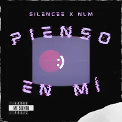 Pienso en mí (feat. Silencee) - Single by NLM Music album reviews, ratings, credits