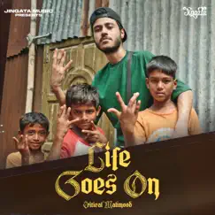 Life Goes On - Single by Critical Mahmood album reviews, ratings, credits