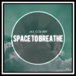 Space To Breathe - Single by Jay Colyer album reviews, ratings, credits