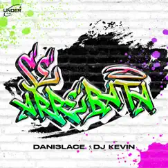 Se Arrebata (feat. Dani3lace) - Single by Dj Kevin UM album reviews, ratings, credits