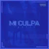 Mi Culpa (Radio Edit) [Radio Edit] - Single album lyrics, reviews, download