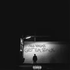 Get Em Back - Single by Crisis Renegade album reviews, ratings, credits