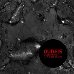 Blood Money in the Pit of Fire - Single by Oudeis album reviews, ratings, credits