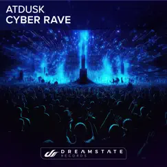 Cyber Rave - Single by AtDusk album reviews, ratings, credits