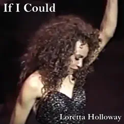 If I Could - Single by Loretta Holloway album reviews, ratings, credits