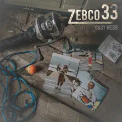 Zebco 33 - Single by Cody Webb album reviews, ratings, credits