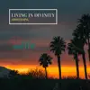 Living in Divinity - Single album lyrics, reviews, download
