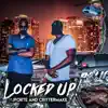 locked up (feat. The real Jforte) - Single album lyrics, reviews, download