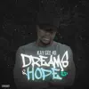 Dreams and Hope - EP album lyrics, reviews, download