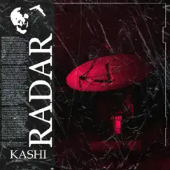 Radar - Single by Kashi album reviews, ratings, credits