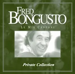 Le Mie Canzoni by Fred Bongusto album reviews, ratings, credits