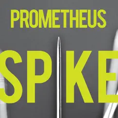 Spike by Prometheus album reviews, ratings, credits