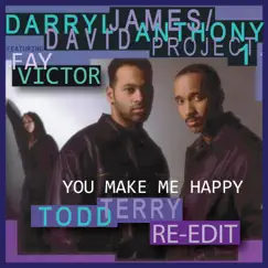 You Make Me Happy (feat. Fay Victor) - Single by Darryl James & David Anthony album reviews, ratings, credits