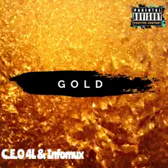 Gold by C.E.O 4L & Infomux album reviews, ratings, credits