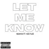 Let Me Know (feat. 420 Fuze) - Single album lyrics, reviews, download